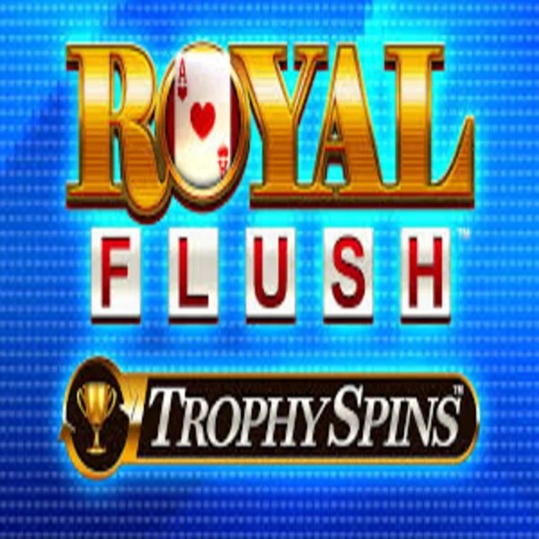 Play Royal Flush Trophy Spins slot by Greentube on winrollacasinoo.com